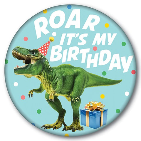 DINOSAUR 'ROAR IT'S MY BIRTHDAY' BADGE - Whip It Up Cake Supplies