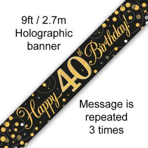 HAPPY 40th BIRTHDAY BANNER SPARKLING FIZZ BLACK AND GOLD 2.7m Long - Whip It Up Cake Supplies
