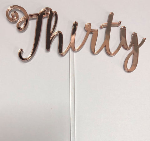 30TH BIRTHDAY CAKE TOPPERS ACRYLIC & WOOD [MESSAGE: THIRTY FANCY ROSE GOLD MIRROR] - Whip It Up Cake Supplies