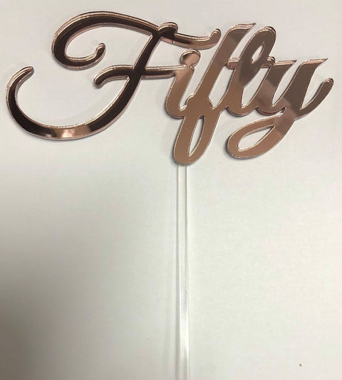 50TH BIRTHDAY CAKE TOPPERS ACRYLIC & WOOD [MESSAGE: FIFTY SCROLL ROSE GOLD MIRROR] - Whip It Up Cake Supplies