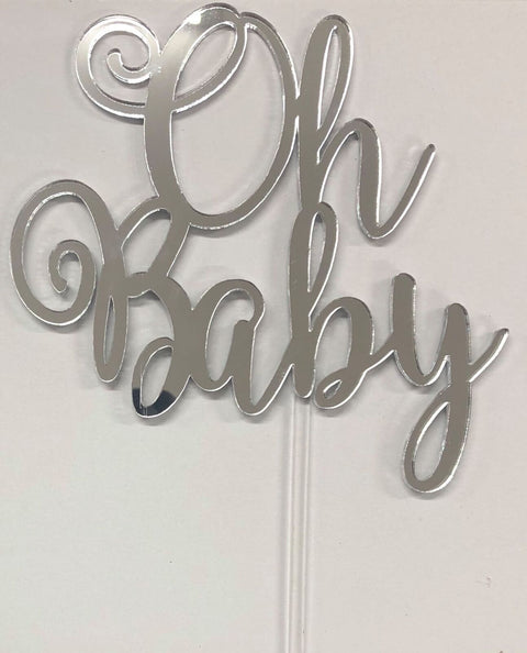 OH BABY CAKE TOPPERS ACRYLIC & WOOD [MESSAGE: OH BABY SCROLL SILVER MIRROR CAKE TOPPER]
