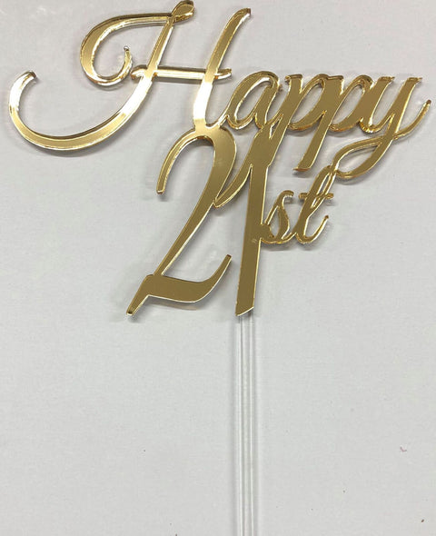 21st CAKE TOPPERS ACRYLIC & WOOD [MESSAGE: HAPPY 21ST SCRIPT GOLD MIRROR CAKE TOPPER]