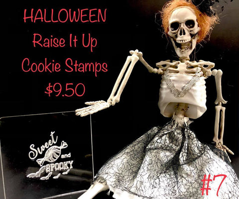 SWEET AND SPOOKY - RAISE IT UP COOKIE STAMP
